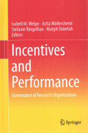 Incentives and performance : governance of research organizations /