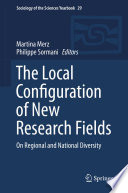 The local configuration of new research fields : on regional and national diversity /