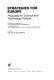 Strategies for Europe : proposals for science and technology : a symposium organized by the Science Policy Foundation in collaboration with the Commission of the European Communities /