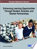 Enhancing learning opportunities through student, scientist, and teacher partnerships /