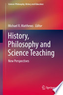 History, philosophy and science teaching : new perspectives /