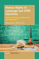 Human rights in language and STEM education : science, technology, engineering and mathematics /