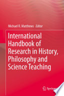 International handbook of research in history, philosophy and science teaching /
