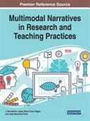 Multimodal narratives in research and teaching practices /