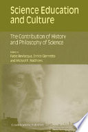 Science education and culture : the contribution of history and philosophy of science /