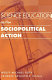 Science education as/for sociopolitical action /