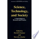 Science, technology, and society : a sourcebook on research and practice /