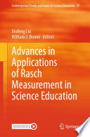 Advances in Applications of Rasch Measurement in Science Education /