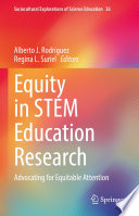 Equity in STEM Education Research : Advocating for Equitable Attention /