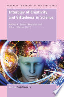 Interplay of creativity and giftedness in science /