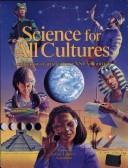 Science for all cultures : a collection of articles from NSTA's journals /