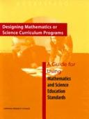 Designing mathematics or science curriculum programs : a guide for using mathematics and science education standards /