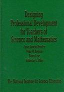 Designing professional development for teachers of science and mathematics /