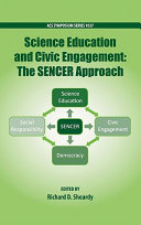 Science education and civic engagement : the SENCER approach /