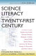 Science literacy for the twenty-first century /
