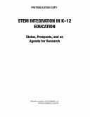 STEM integration in K-12 education : status, prospects, and an agenda for research /