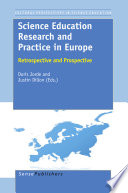 Science education research and practice in Europe : retrospective and prospective /