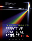 Enhancing learning with effective practical science 11-16 /