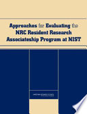 Approaches for evaluating the NRC Resident Research Associateship Program at NIST /