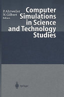 Computer simulations in science and technology studies /