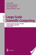 Large-scale scientific computing : 4th international conference, LSSC 2003, Sozopol, Bulgaria, June 4-8, 2003 : revised papers /