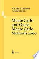 Monte Carlo and quasi-Monte Carlo methods 2000 : proceedings of a conference held at Hong Kong Baptist University, Hong Kong SAR, China, November 27-December 1, 2000 /