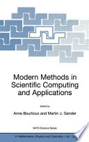 Modern methods in scientific computing and applications /