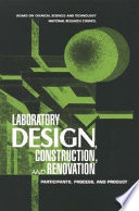 Laboratory design, construction, and renovation : participants, process, and product /