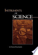 Instruments of science : an historical encyclopedia /