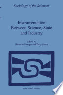 Instrumentation : between science, state, and industry /