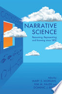 Narrative science : reasoning, representing and knowing since 1800 /