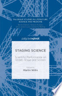 Staging science : scientific performance on street, stage and screen /