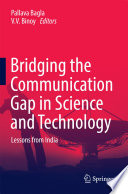 Bridging the communication gap in science and technology : lessons from India /