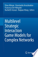 Multilevel Strategic Interaction Game Models for Complex Networks  /