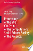 Proceedings of the 2021 Conference of The Computational Social Science Society of the Americas /
