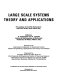 Large scale systems theory and applications : proceedings of the IFAC symposium held June 16-20, 1976, Udine, Italy /
