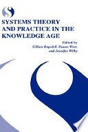 Systems theory and practice in the knowledge age /