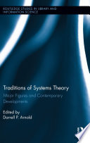 Traditions of systems theory : major figures and contemporary developments /