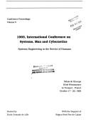 1993 International Conference on Systems, Man and Cybernetics : systems engineering in the service of humans : conference proceedings : Palais de l'Europe, Hôtel Westminster, Le Touquet, France, October 17-20, 1993.