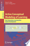 Active conceptual modeling of learning : next generation learning-base system development /