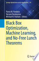 Black box optimization, machine learning, and no-free lunch theorems /