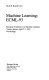 Machine learning, ECML-93 : European Conference on Machine Learning, Vienna, Austria, April 5-7, 1993 : proceedings /