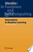 Innovations in machine learning : theory and applications /
