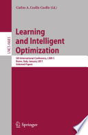 Learning and intelligent optimization : 5th International Conference, LION 5, Rome, Italy, January 17-21, 2011. Selected papers /