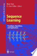 Sequence learning : paradigms, algorithms, and applications /