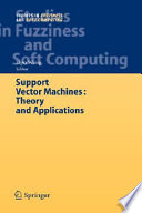 Support vector machines : theory and applications /