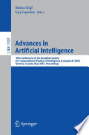 Advances in artificial intelligence : 18th Conference of the Canadian Society for Computational Studies of Intelligence, Canadian AI 2005, Victoria, Canada, May 9-11, 2005 : proceedings /