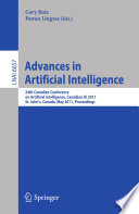 Advances in artificial intelligence : 24th Canadian Conference on Artificial Intelligence, Canadian AI 2011, St. John's, Canada, May 25-27, 2011 : proceedings /