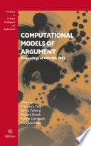 Computational models of argument : Proceedings of COMMA 2022 /