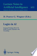 Logics in AI : European Workshop JELIA '92, Berlin, Germany, September 7-10, 1992 : proceedings /